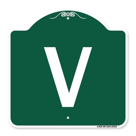 Signmission Designer Series Sign-Sign W/ Letter V, Green & White Aluminum Sign, 18" x 18", GW-1818-22922 A-DES-GW-1818-22922
